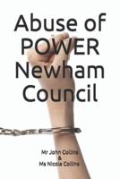 Abuse of POWER Newham Council