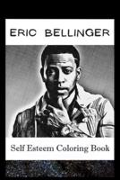 Self Esteem Coloring Book: Eric Bellinger Inspired Illustrations