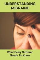 Understanding Migraine