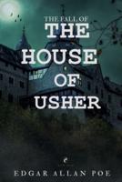The Fall of the House of Usher: Edgar Allan Poe By Worm Books, Annotated