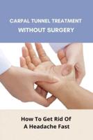 Carpal Tunnel Treatment Without Surgery