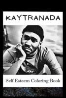Self Esteem Coloring Book: Kaytranada Inspired Illustrations