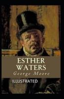 Esther Waters Illustrated