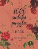 1000 Sudoku Puzzles: Hard: a book filed with brain teasers for women of all ages