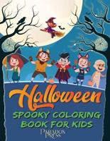Halloween Spooky Coloring Book For Kids.: Trick or Treat. A Collection of Fun Halloween Coloring Pages For Kids 4+