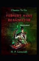 Herbert West Reanimator Illustrated