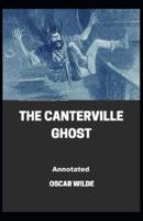 The Canterville Ghost Classic Annotated Editions (Signet Classics)