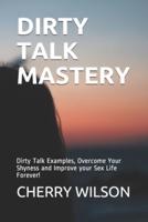 Dirty Talk Mastery