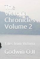 The Victoria Chronicles Volume 2
