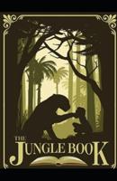 The Jungle Book by Rudyard Kipling Illustrated Edition