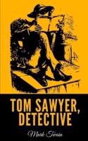 Tom Sawyer, Detective