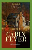 Cabin Fever Illustrated