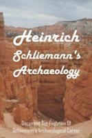 Heinrich Schliemann's Archaeology