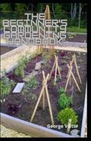The Beginner's Community Gardening Handbook