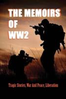 The Memoirs Of WW2
