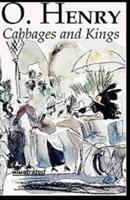 Cabbages and Kings Illustrated Edition