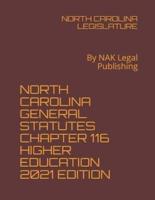 North Carolina General Statutes Chapter 116 Higher Education 2021 Edition