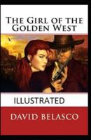 The Girl of the Golden West IllustratedDavid Belasco