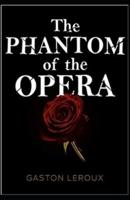 The Phantom of the Opera-Original Edition(Annotated)