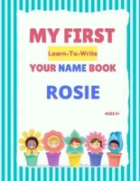 My First Learn-To-Write Your Name Book: Rosie
