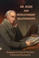 Dr. Rush And Revolutionary Relationships