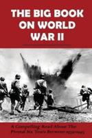 The Big Book On World War II