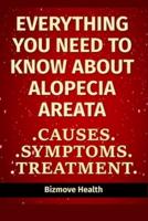 Everything You Need to Know About Alopecia Areata