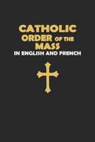 Catholic Order of the Mass in English and French (Black Cover Edition)