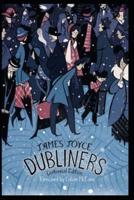 Dubliners "An Illustrated Edition With Annotations"