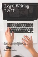 Legal Writing I & II: Legal Research and Writing & Introduction to Litigation Practice