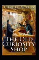 The Old Curiosity Shop Illustrated