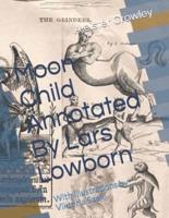 Moon Child Annotated By Lars Lowborn
