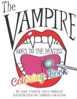 The Vampire Goes To The Dentist