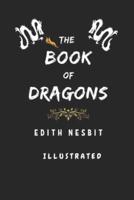 The Book Of Dragons: Illustrated