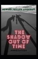 The Shadow out of Time Annotated