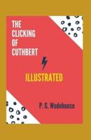 The Clicking of Cuthbert Illustrated