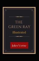 The Green Ray Illustrated