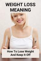 Weight Loss Meaning