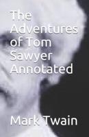 The Adventures of Tom Sawyer Annotated
