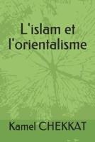 L'islam Et L'orientalisme