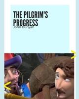 THE PILGRIM'S PROGRESS (Annotated)
