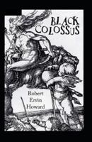 Black Colossus(Conan the Barbarian #4) Annotated