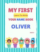 My First Learn-To-Write Your Name Book: Oliver