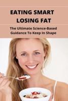 Eating Smart, Losing Fat