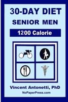 30-Day Diet for Senior Men - 1200 Calorie