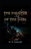 The Haunter of the Dark Illustrated
