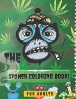stoner coloring book for adults: Stress Relief & relaxation books for stoner's