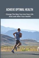 Achieve Optimal Health