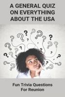 A General Quiz On Everything About The USA