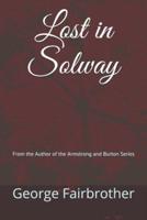 Lost in Solway: From the Author of the Armstrong and Burton Series
